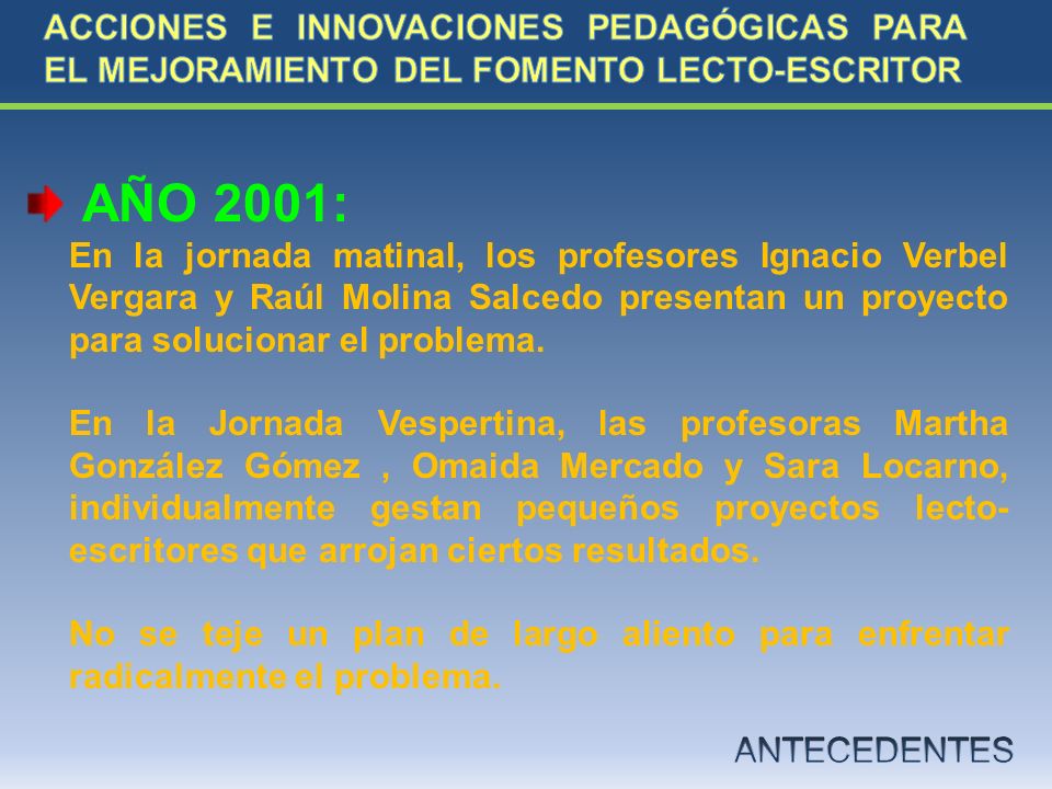 ACCIONES E INNOVACIONES PEDAGÓGICAS PARA EL MEJORAMIENTO DEL FOMENTO LECTO-ESCRITOR