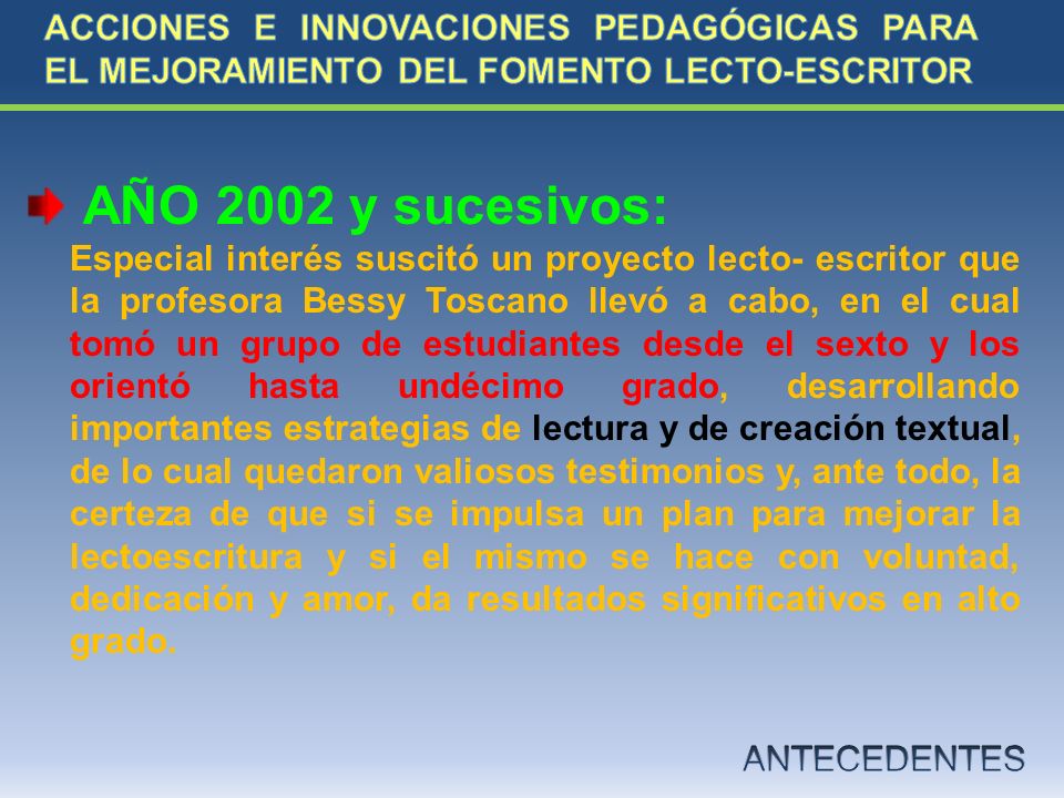 ACCIONES E INNOVACIONES PEDAGÓGICAS PARA EL MEJORAMIENTO DEL FOMENTO LECTO-ESCRITOR