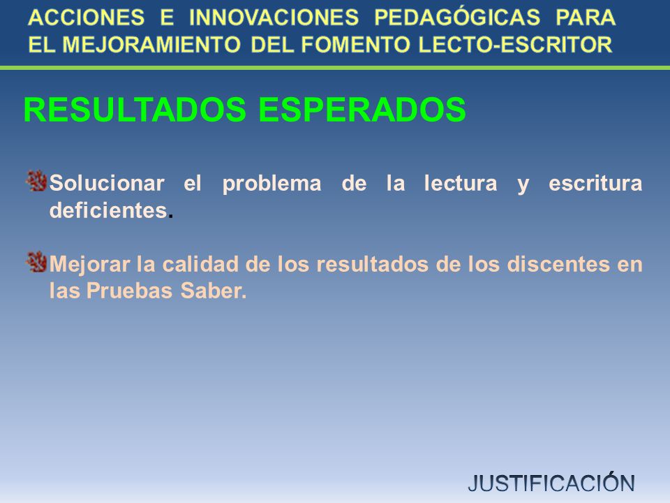 ACCIONES E INNOVACIONES PEDAGÓGICAS PARA EL MEJORAMIENTO DEL FOMENTO LECTO-ESCRITOR