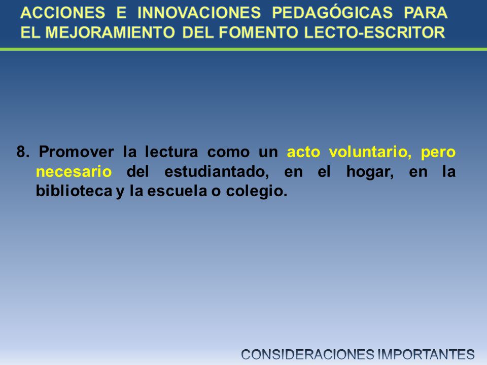 ACCIONES E INNOVACIONES PEDAGÓGICAS PARA EL MEJORAMIENTO DEL FOMENTO LECTO-ESCRITOR