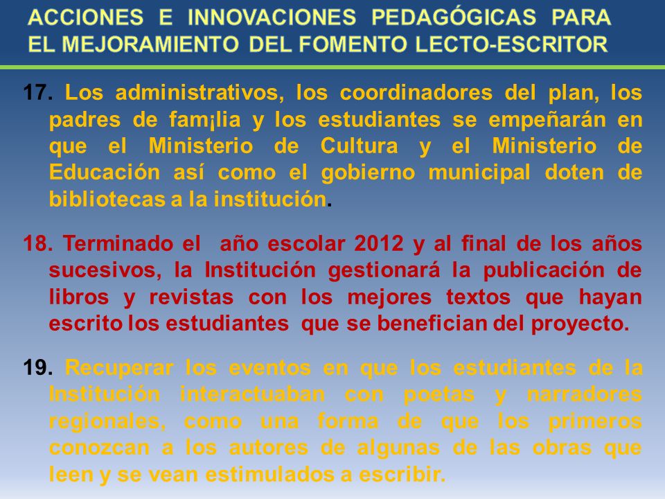 ACCIONES E INNOVACIONES PEDAGÓGICAS PARA EL MEJORAMIENTO DEL FOMENTO LECTO-ESCRITOR