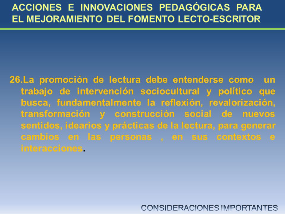 ACCIONES E INNOVACIONES PEDAGÓGICAS PARA EL MEJORAMIENTO DEL FOMENTO LECTO-ESCRITOR