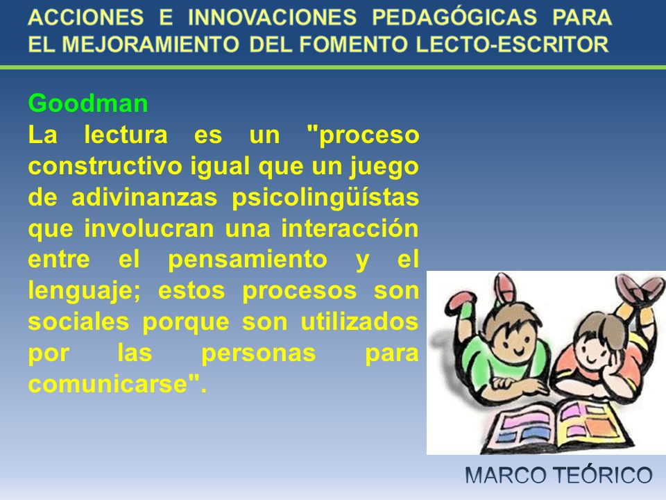 ACCIONES E INNOVACIONES PEDAGÓGICAS PARA EL MEJORAMIENTO DEL FOMENTO LECTO-ESCRITOR