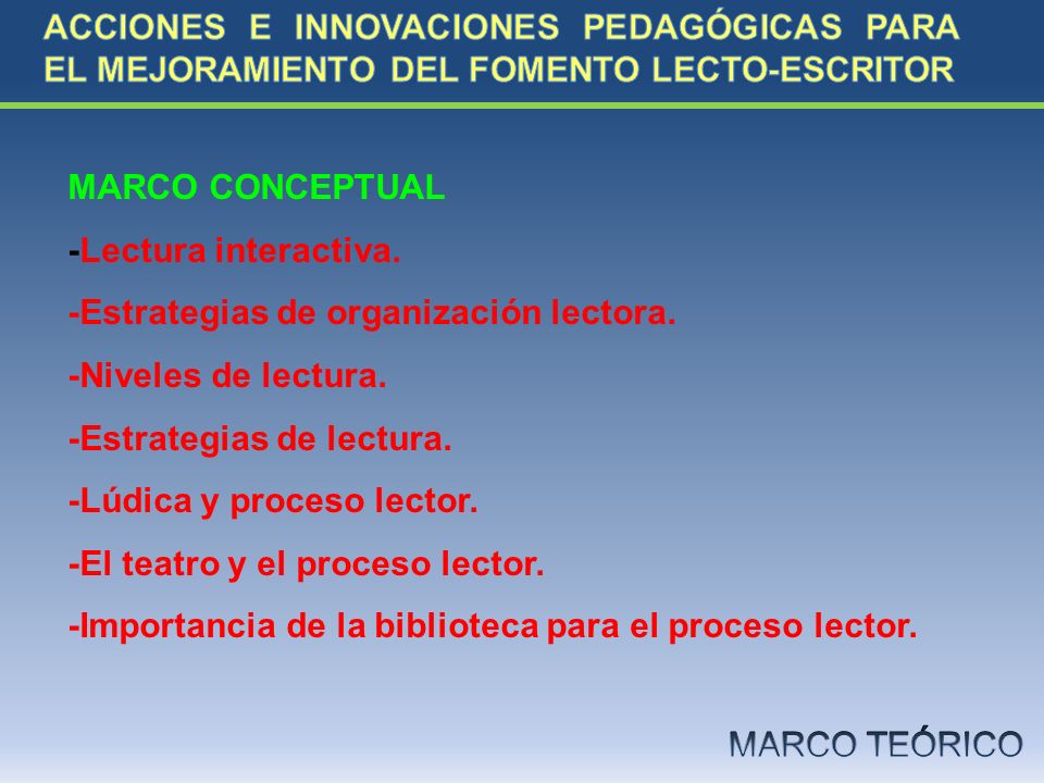 ACCIONES E INNOVACIONES PEDAGÓGICAS PARA EL MEJORAMIENTO DEL FOMENTO LECTO-ESCRITOR