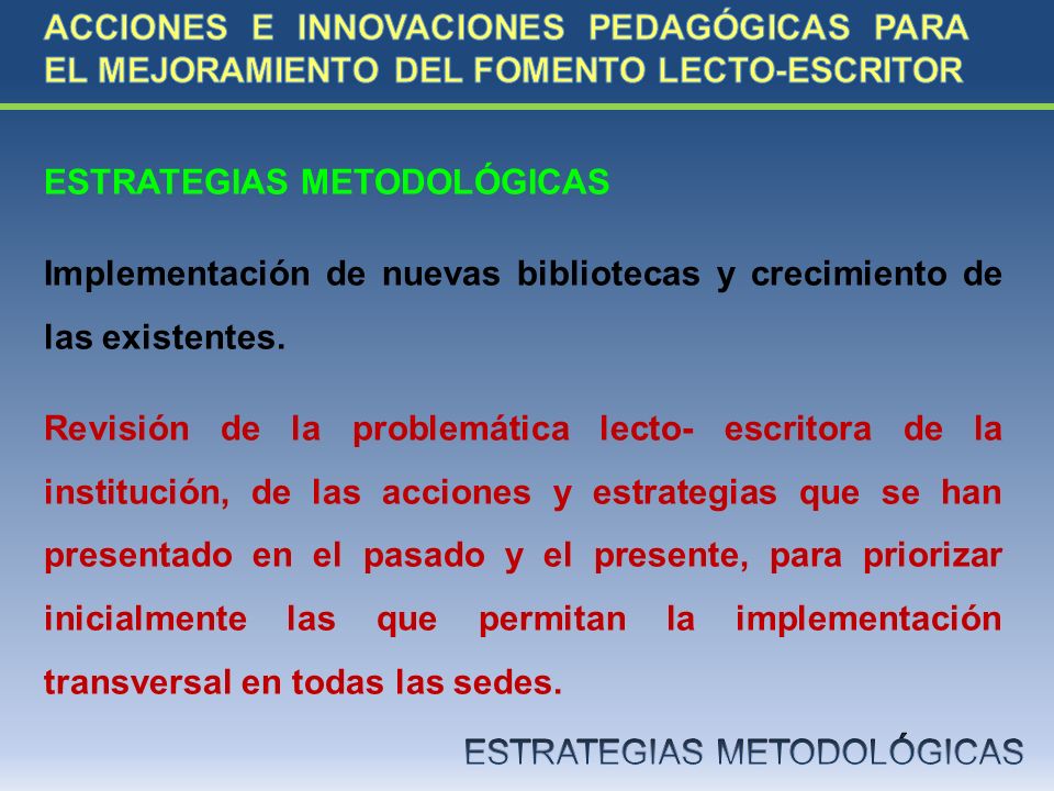 ACCIONES E INNOVACIONES PEDAGÓGICAS PARA EL MEJORAMIENTO DEL FOMENTO LECTO-ESCRITOR