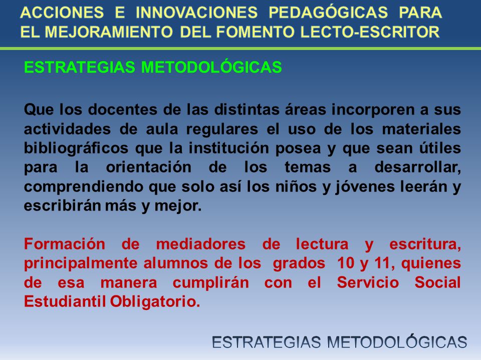 ACCIONES E INNOVACIONES PEDAGÓGICAS PARA EL MEJORAMIENTO DEL FOMENTO LECTO-ESCRITOR