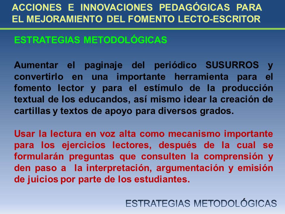 ACCIONES E INNOVACIONES PEDAGÓGICAS PARA EL MEJORAMIENTO DEL FOMENTO LECTO-ESCRITOR