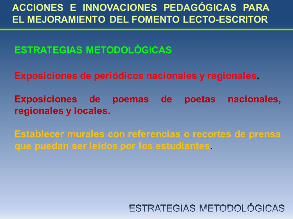 ACCIONES E INNOVACIONES PEDAGÓGICAS PARA EL MEJORAMIENTO DEL FOMENTO LECTO-ESCRITOR