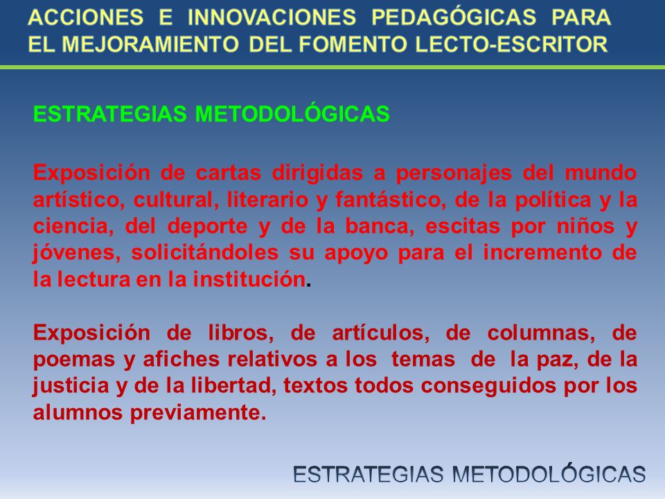 ACCIONES E INNOVACIONES PEDAGÓGICAS PARA EL MEJORAMIENTO DEL FOMENTO LECTO-ESCRITOR