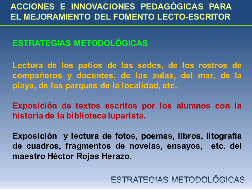ACCIONES E INNOVACIONES PEDAGÓGICAS PARA EL MEJORAMIENTO DEL FOMENTO LECTO-ESCRITOR