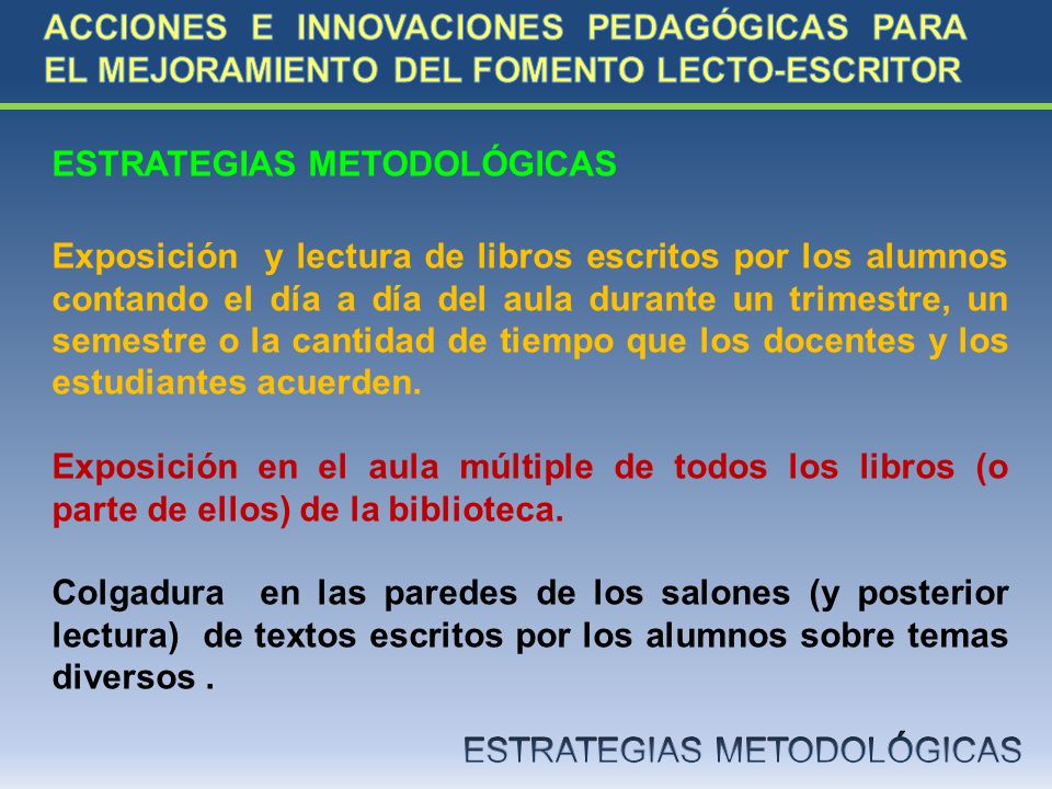 ACCIONES E INNOVACIONES PEDAGÓGICAS PARA EL MEJORAMIENTO DEL FOMENTO LECTO-ESCRITOR