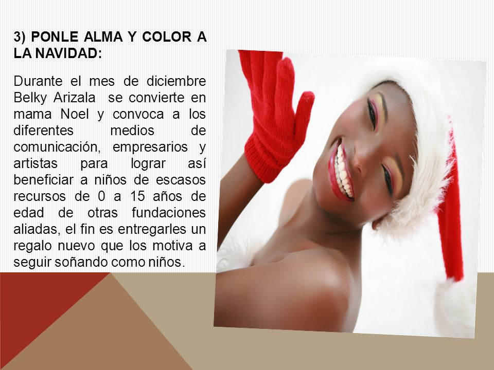 3) PONLE ALMA Y COLOR A LA NAVIDAD: