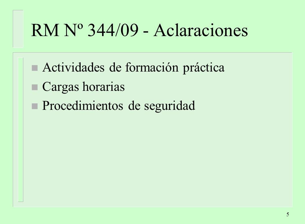 RM Nº 344/09 - Aclaraciones Actividades de formación práctica