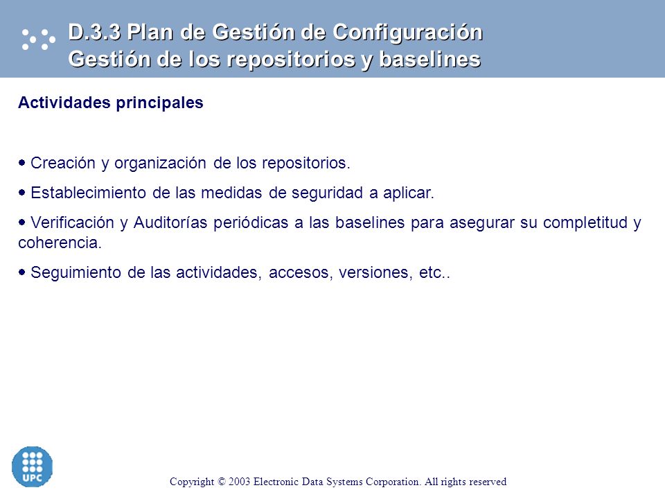 D.3.3 Plan de Gestión de Configuración Gestión de los repositorios y baselines