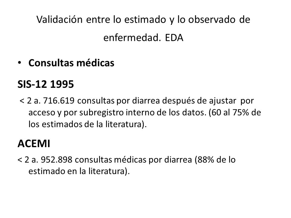 Validación entre lo estimado y lo observado de enfermedad. EDA