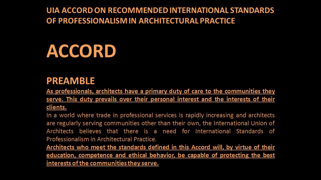 UIA ACCORD ON RECOMMENDED INTERNATIONAL STANDARDS OF PROFESSIONALISM IN ARCHITECTURAL PRACTICE