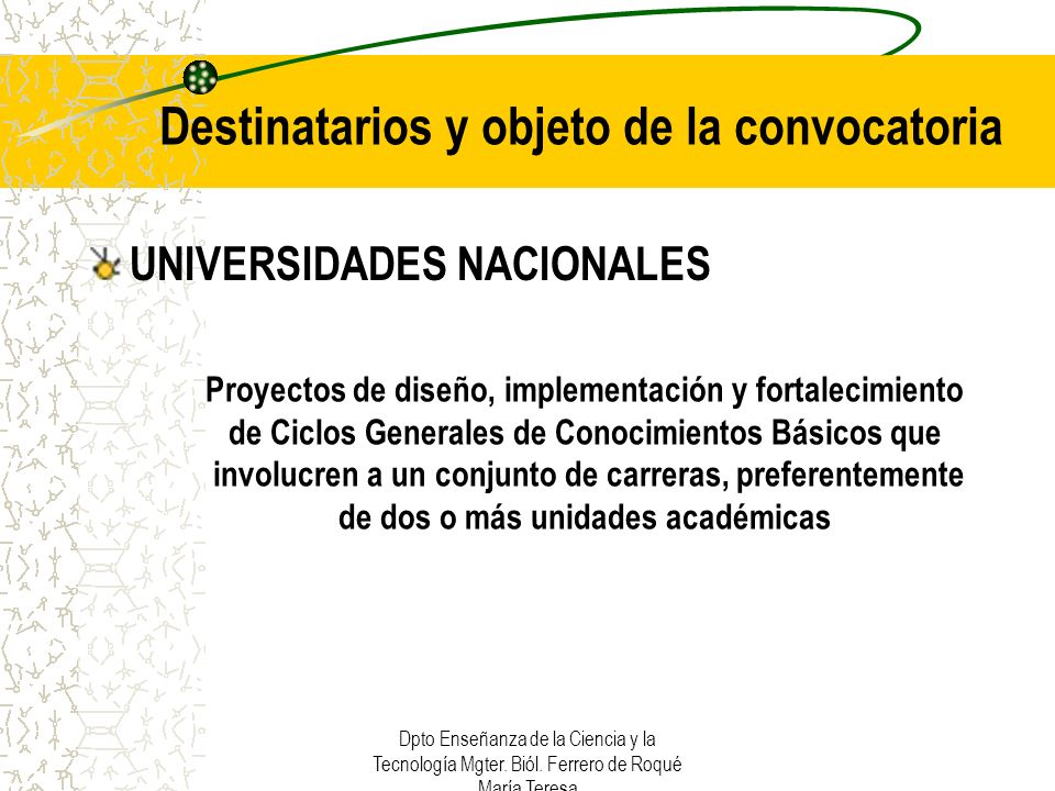 Destinatarios y objeto de la convocatoria