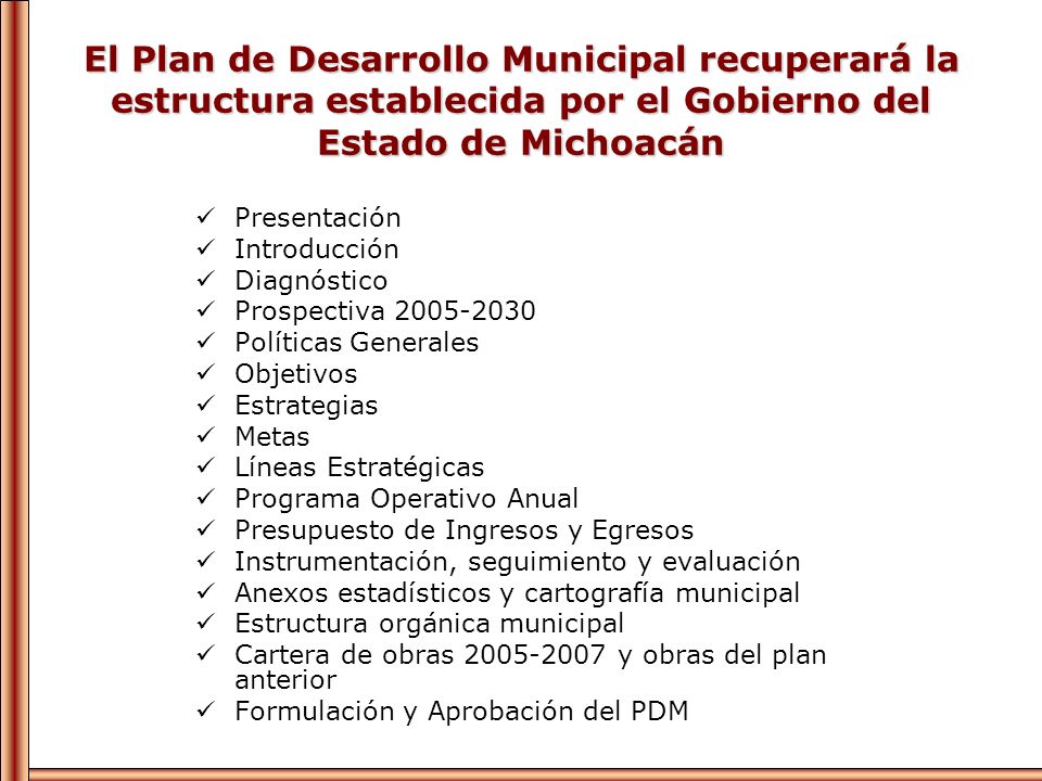 El Plan de Desarrollo Municipal recuperará la estructura establecida por el Gobierno del Estado de Michoacán
