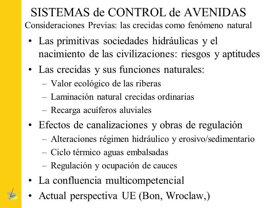 SISTEMAS de CONTROL de AVENIDAS Consideraciones Previas: las crecidas como fenómeno natural