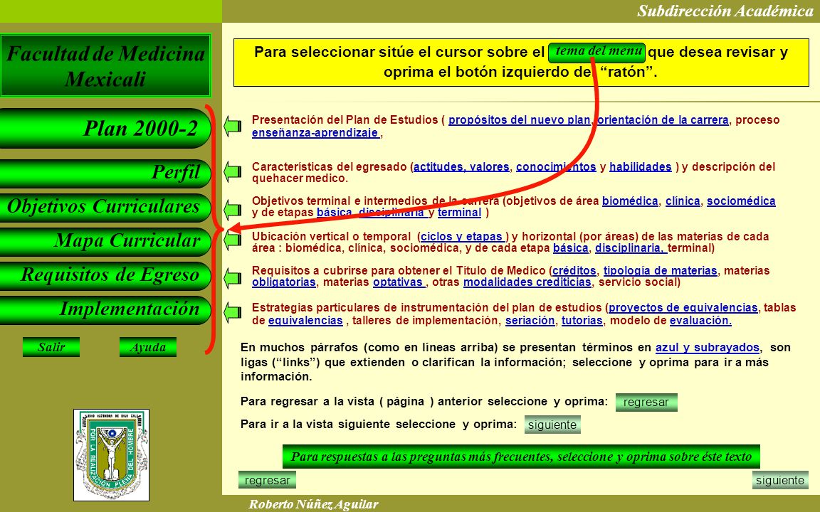 Para seleccionar sitúe el cursor sobre el que desea revisar y oprima el botón izquierdo del ratón .
