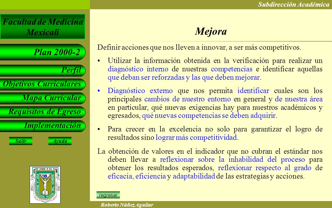 Mejora Definir acciones que nos lleven a innovar, a ser más competitivos.