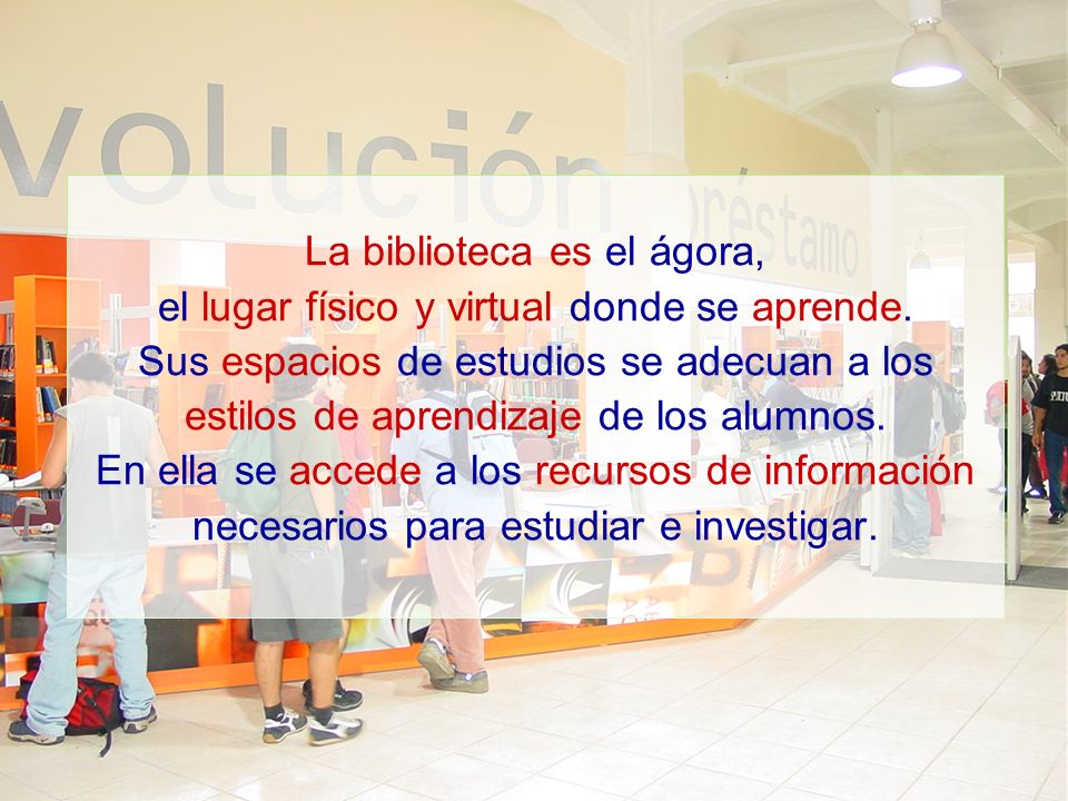 La biblioteca es el ágora, el lugar físico y virtual donde se aprende