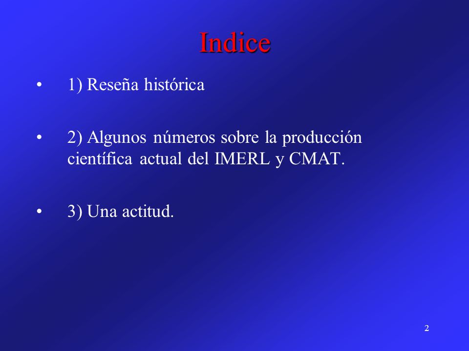 Indice 1) Reseña histórica