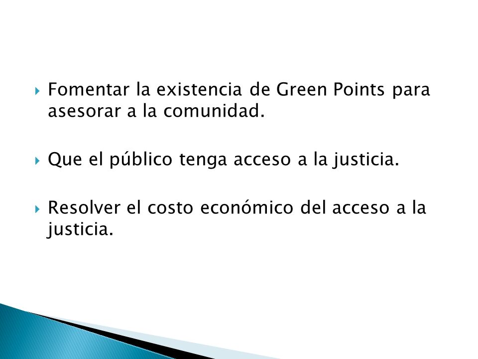 Fomentar la existencia de Green Points para asesorar a la comunidad.