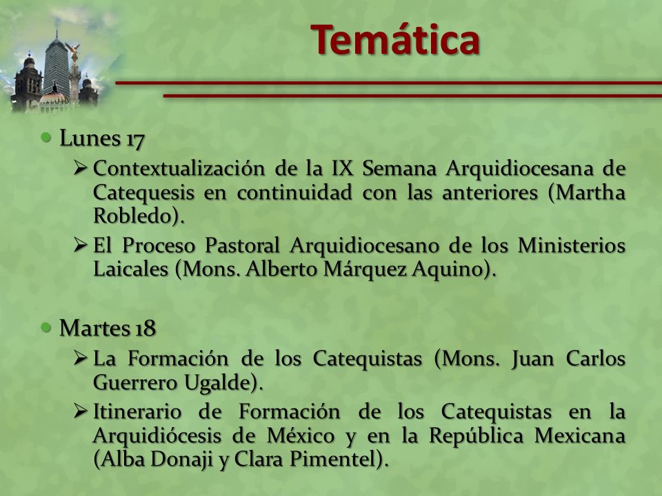 Temática Lunes 17. Contextualización de la IX Semana Arquidiocesana de Catequesis en continuidad con las anteriores (Martha Robledo).