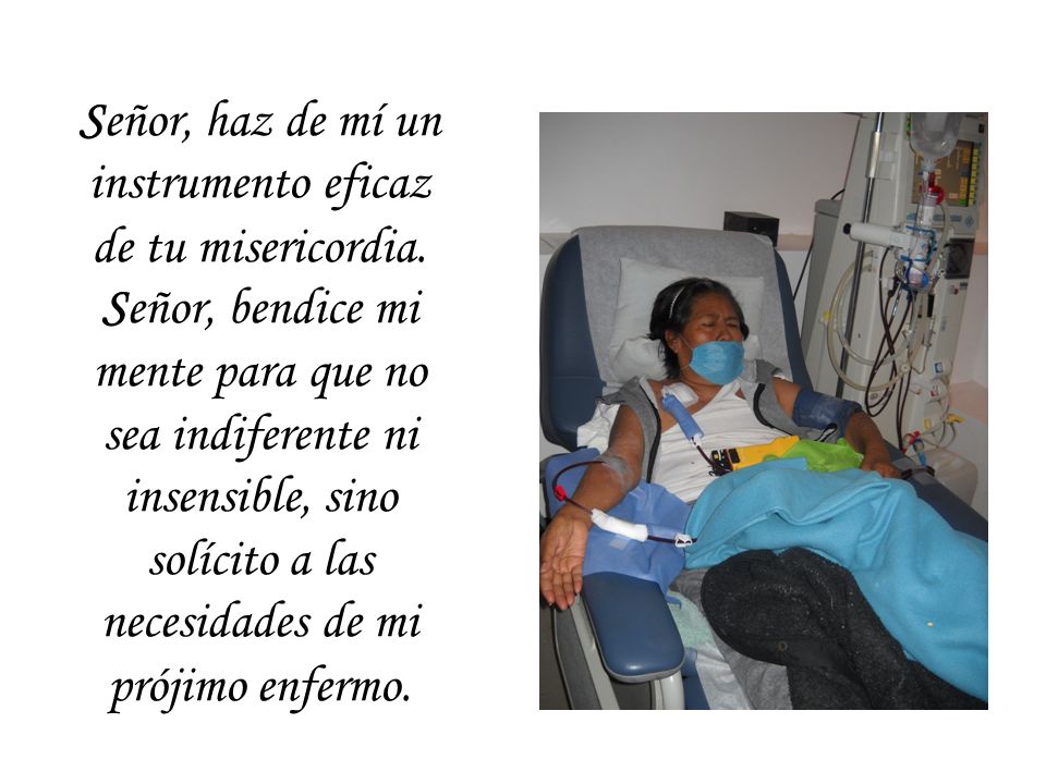 Señor, haz de mí un instrumento eficaz de tu misericordia.