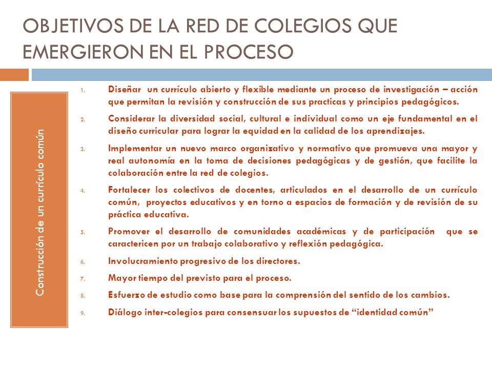 OBJETIVOS DE LA RED DE COLEGIOS QUE EMERGIERON EN EL PROCESO