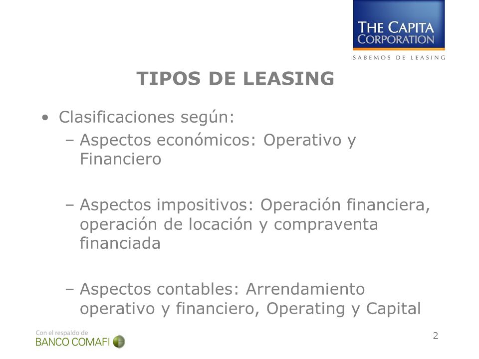 TIPOS DE LEASING Clasificaciones según:
