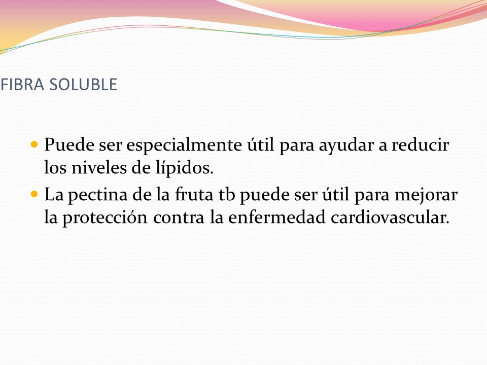 FIBRA SOLUBLE Puede ser especialmente útil para ayudar a reducir los niveles de lípidos.