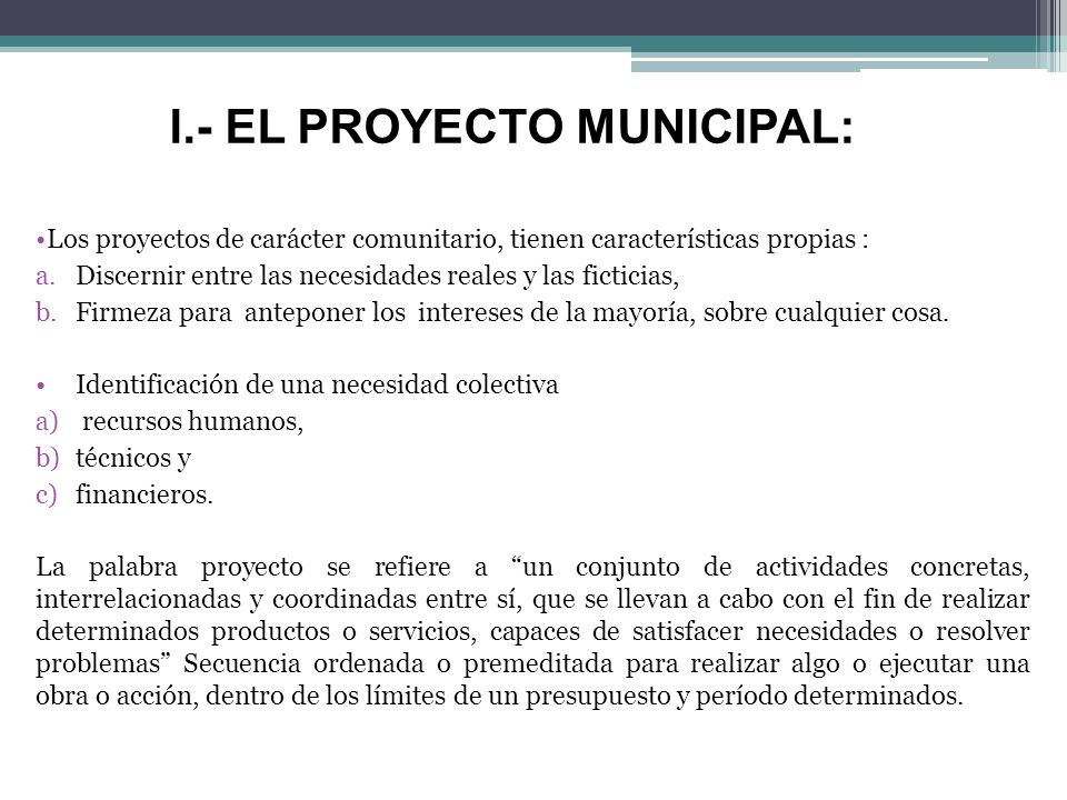 l.- EL PROYECTO MUNICIPAL: