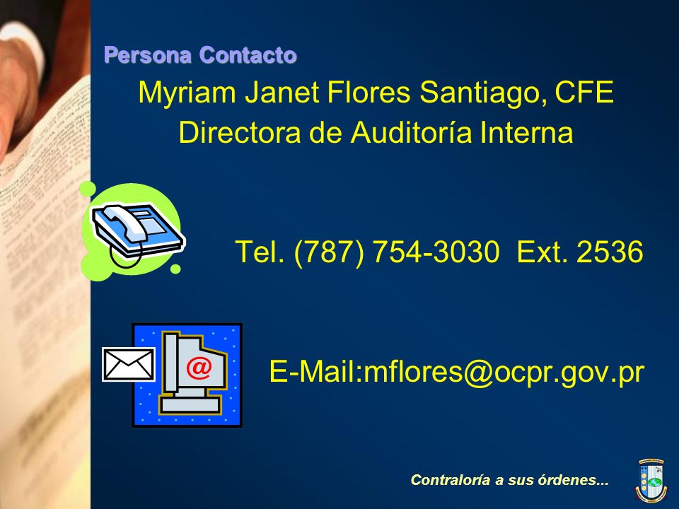 Myriam Janet Flores Santiago, CFE Directora de Auditoría Interna
