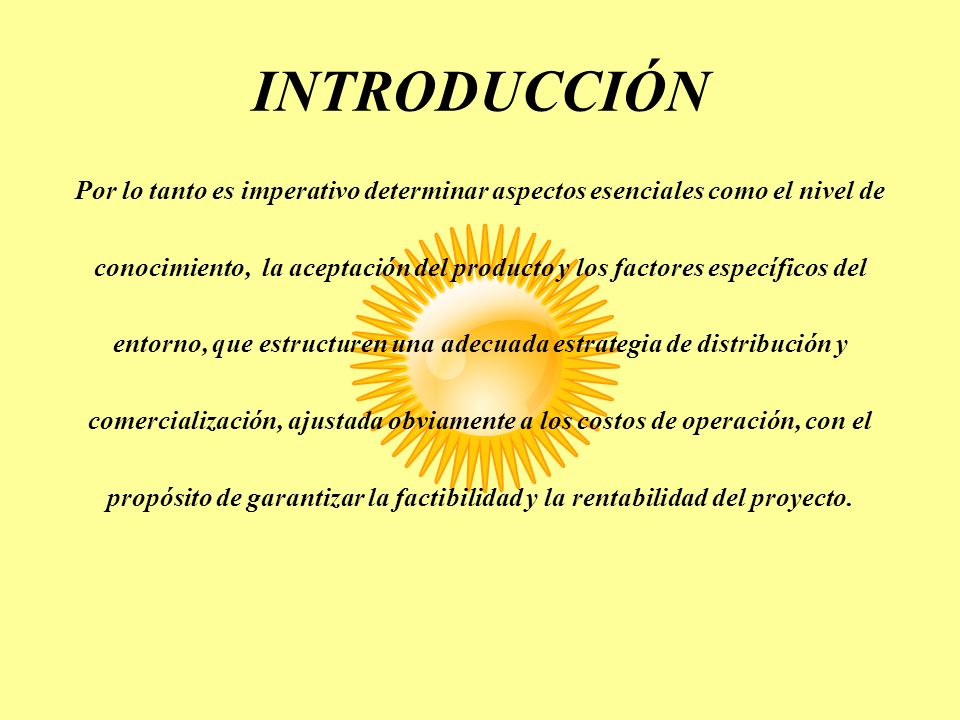 entorno, que estructuren una adecuada estrategia de distribución y