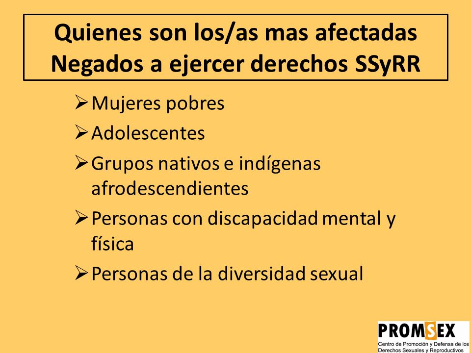 Quienes son los/as mas afectadas Negados a ejercer derechos SSyRR