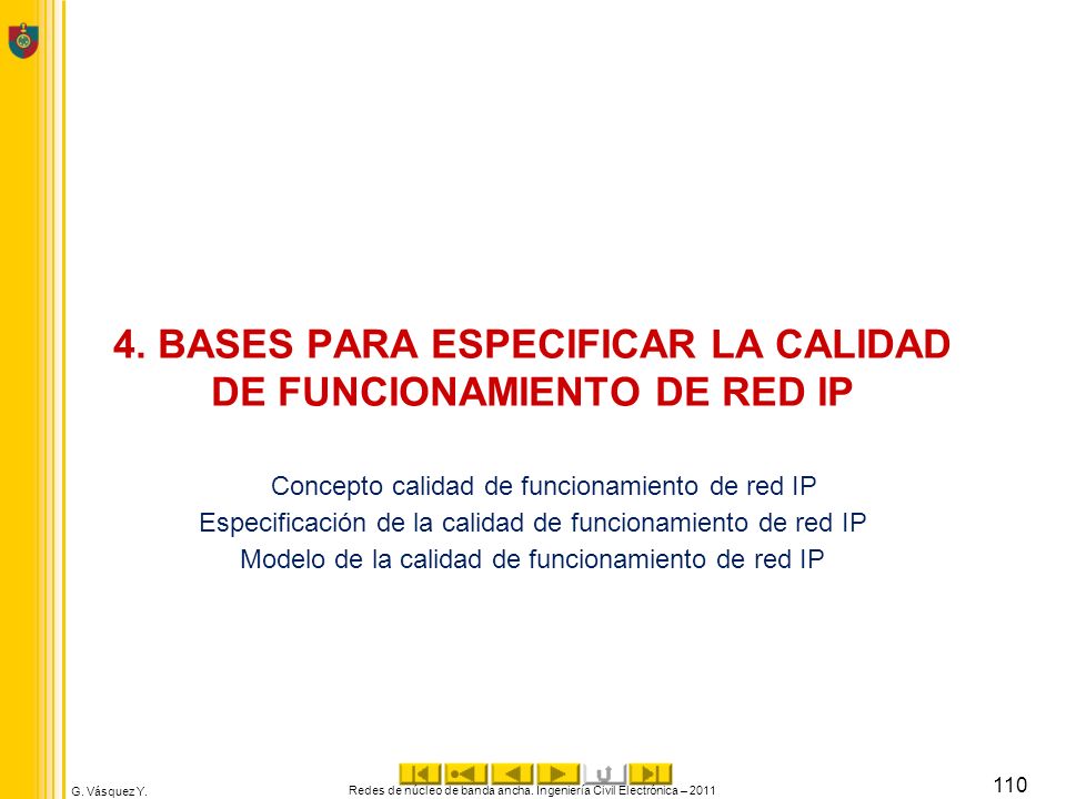 4. BASES PARA ESPECIFICAR LA CALIDAD DE FUNCIONAMIENTO DE RED IP