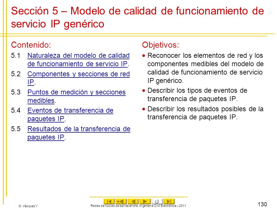 Redes de núcleo de banda ancha. Ingeniería Civil Electrónica – 2011