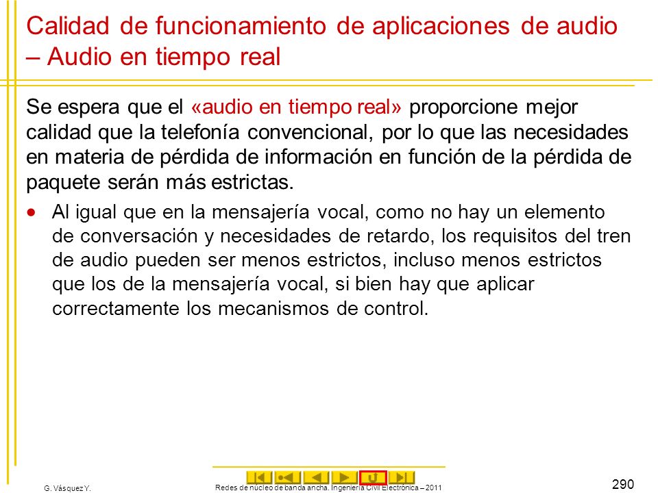Redes de núcleo de banda ancha. Ingeniería Civil Electrónica – 2011