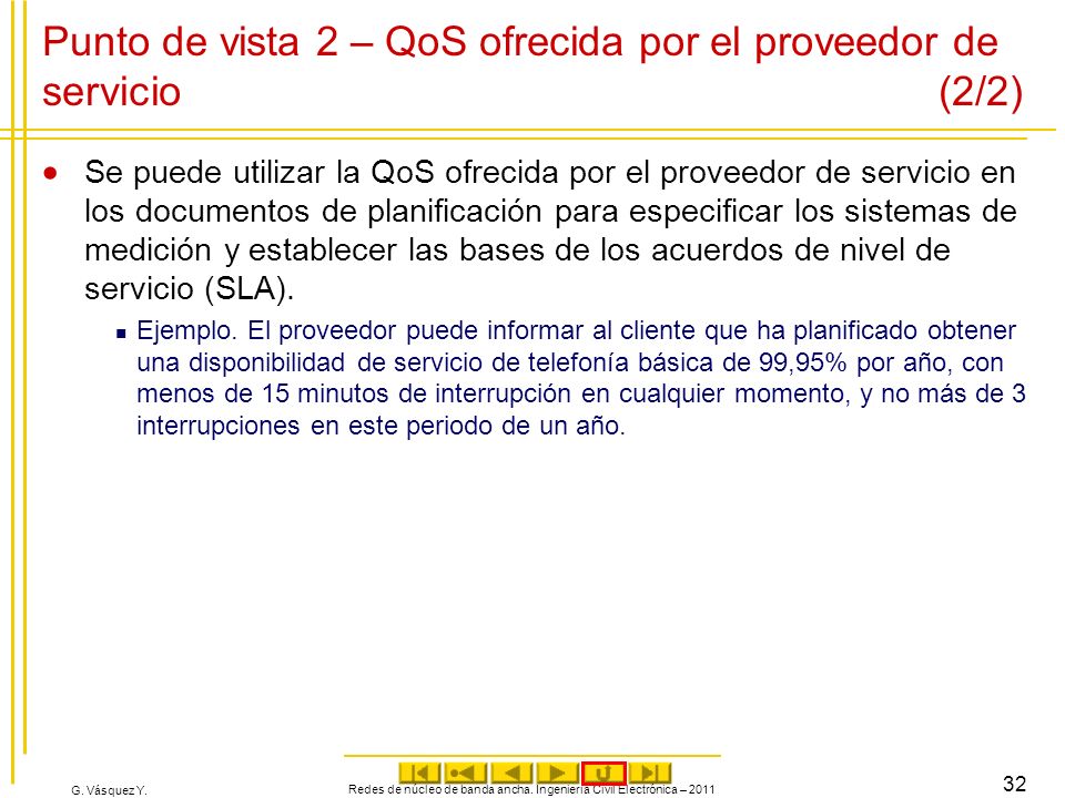 Punto de vista 2 – QoS ofrecida por el proveedor de servicio (2/2)