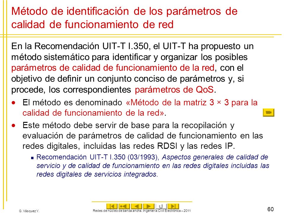 Redes de núcleo de banda ancha. Ingeniería Civil Electrónica – 2011