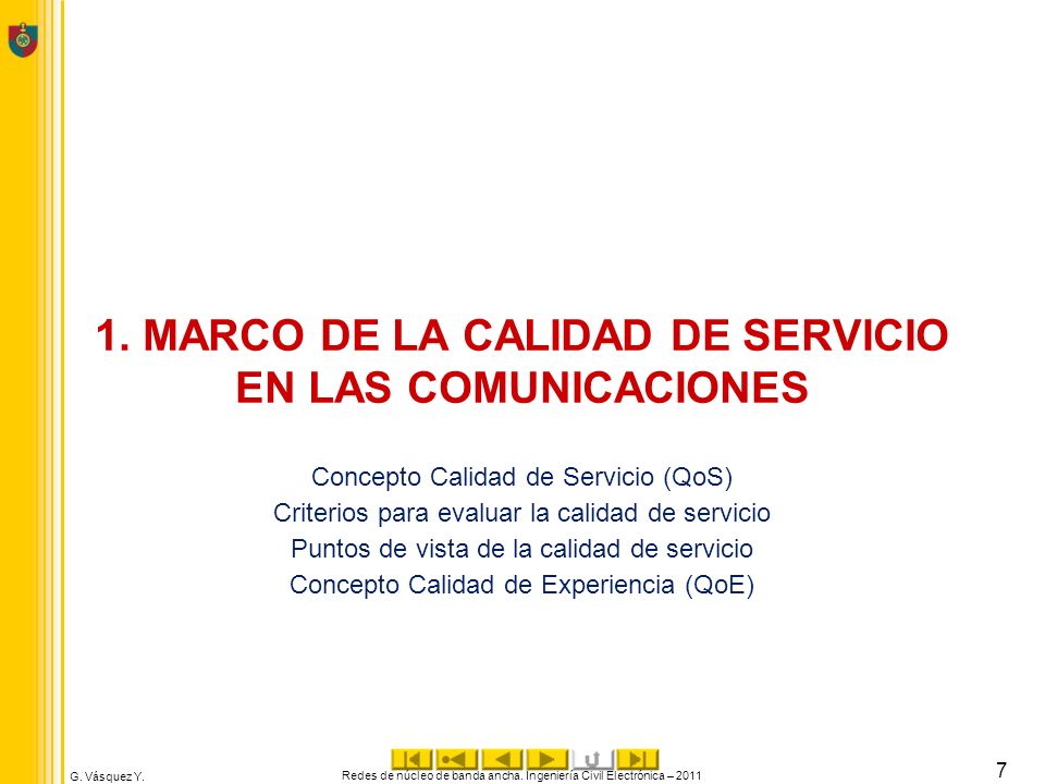 1. MARCO DE LA CALIDAD DE SERVICIO EN LAS COMUNICACIONES