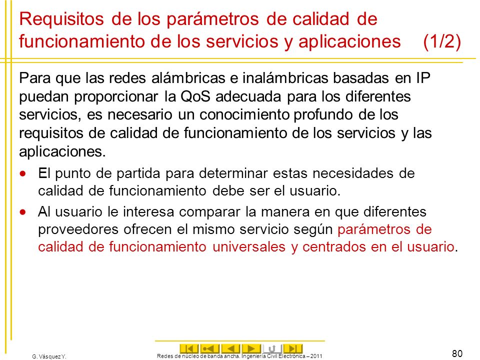Redes de núcleo de banda ancha. Ingeniería Civil Electrónica – 2011