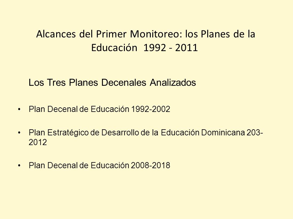Alcances del Primer Monitoreo: los Planes de la Educación