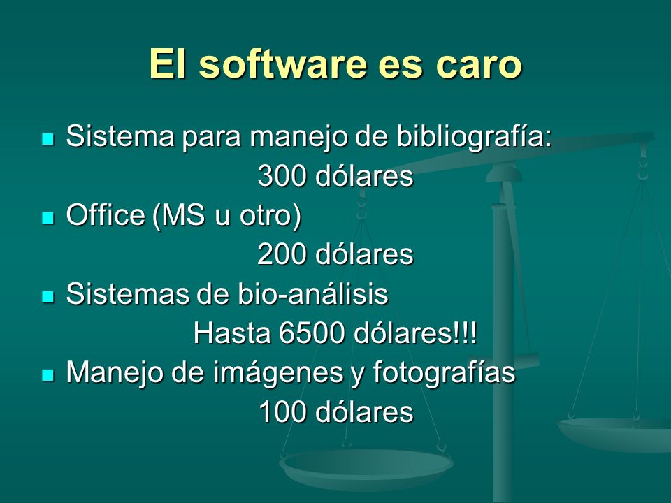 El software es caro Sistema para manejo de bibliografía: 300 dólares