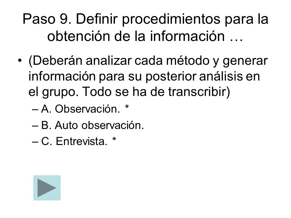Paso 9. Definir procedimientos para la obtención de la información …