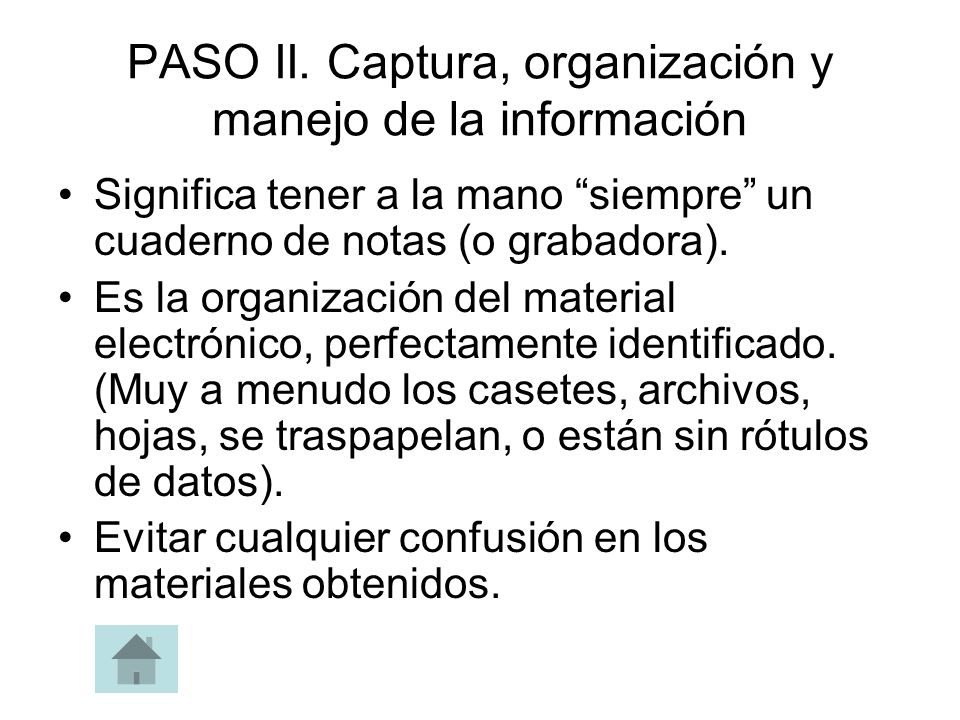 PASO II. Captura, organización y manejo de la información