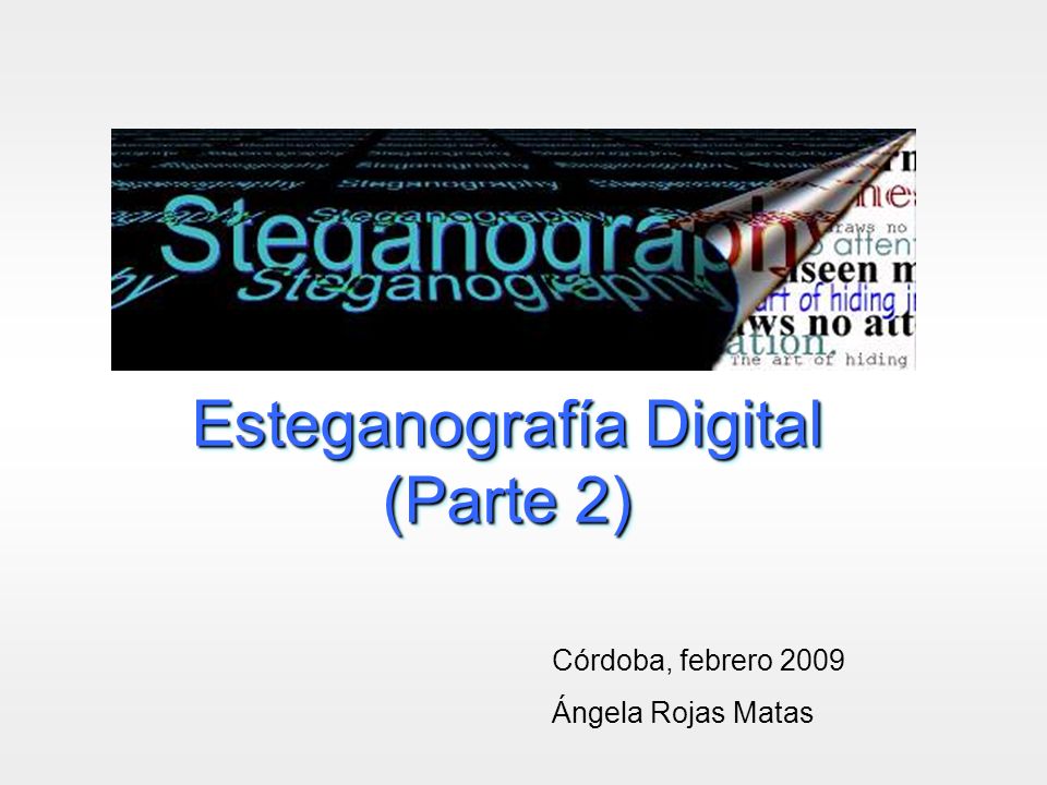 Esteganografía Digital (Parte 2)