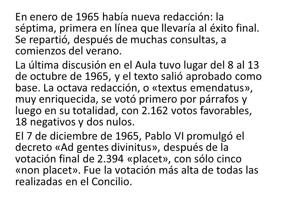 En enero de 1965 había nueva redacción: la séptima, primera en línea que llevaría al éxito final. Se repartió, después de muchas consultas, a comienzos del verano.